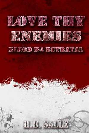 Love Thy Enemies