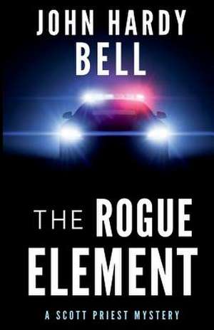 The Rogue Element de John Hardy Bell