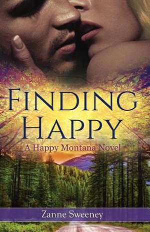 Finding Happy de Zanne Sweeney