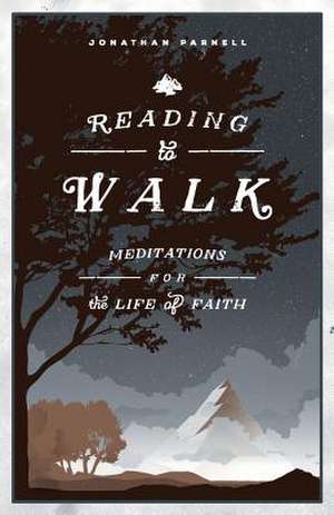 Reading to Walk de Jonathan Parnell