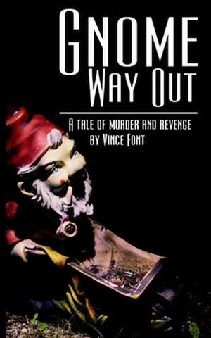 Gnome Way Out