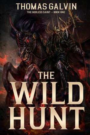 The Wild Hunt de Thomas Galvin