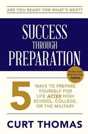 Success Through Preparation de Curt Thomas