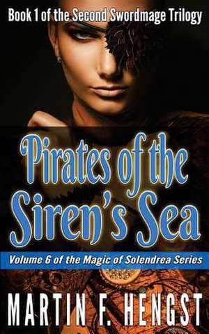 Pirates of the Siren's Sea de Martin F. Hengst