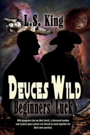 Deuces Wild de L. S. King