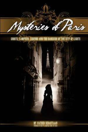 Mysteries of Paris de Father Sebastiaan