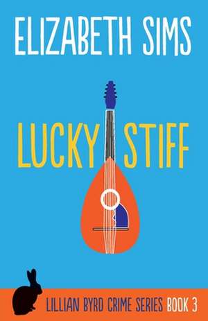 Lucky Stiff de Elizabeth Sims