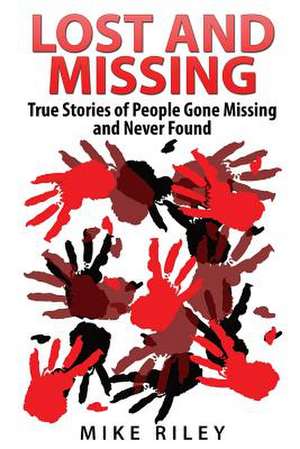 Lost and Missing de Mike Riley