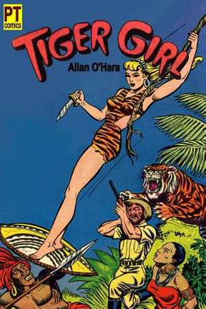 Tiger Girl de Allan O'Hara