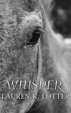 Whisper de Lauren K. Lotter