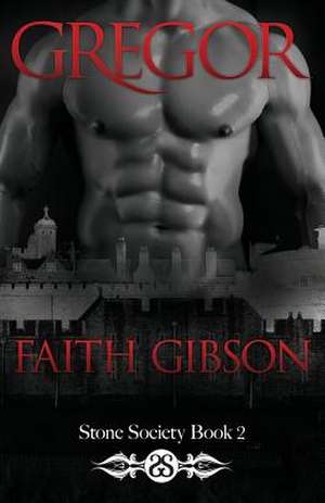 Gregor de Faith Gibson