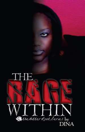 The Rage Within de Dina