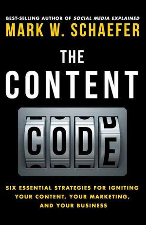 The Content Code de Mark W. Schaefer