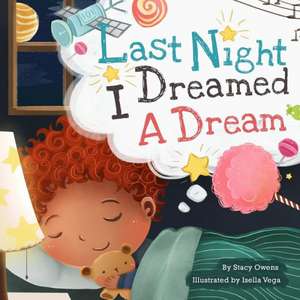 Last Night I Dreamed a Dream: How to Become the Insider Who Gets Hired de Stacy Owens