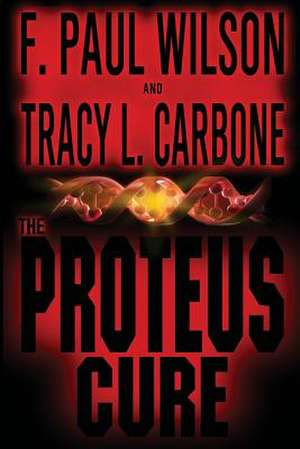 The Proteus Cure de F. Paul Wilson