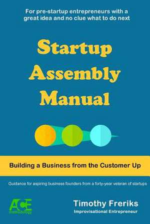 Startup Assembly Manual de MR Timothy Freriks