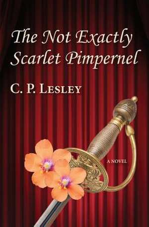 The Not Exactly Scarlet Pimpernel