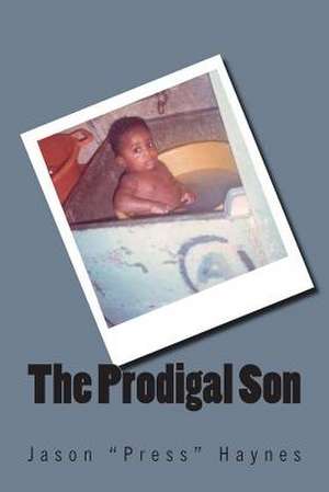 The Prodigal Son de Jason Press Haynes