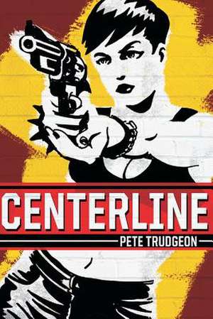 Centerline de Pete Trudgeon