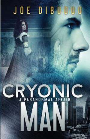 Cryonic Man de Joe Dibuduo