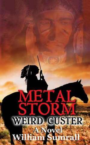 Metal Storm de William Sumrall