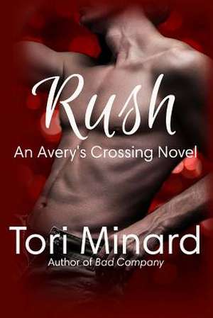 Rush de Tori Minard