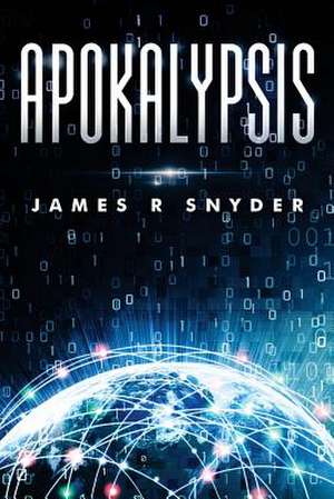 Apokalypsis: A Thinking Worshiper's Primer de James R. Snyder