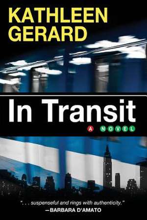 IN TRANSIT de Kathleen Gerard