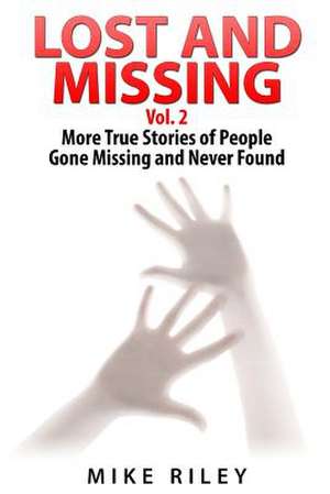 Lost and Missing Vol. 2 de Mike Riley