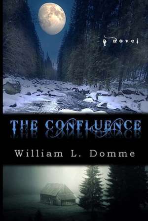 The Confluence de William L. Domme