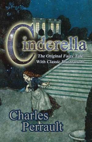 Cinderella (the Original Fairy Tale with Classic Illustrations): A Paul Birch Mystery de Charles Perrault