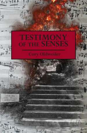 Testimony of the Senses