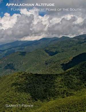 Appalachian Altitude de Garrett Fisher