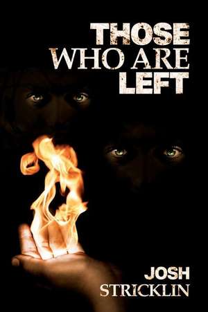 Those Who Are Left de Josh Stricklin