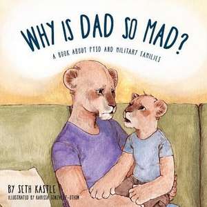 Why is Dad So Mad? de Seth Kastle