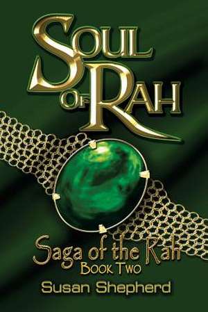 Soul of Rah (Saga of the Rah Book 2) de Susan Shepherd