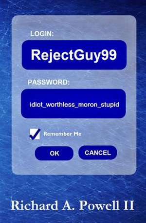 Rejectguy99 de Richard A. Powell II