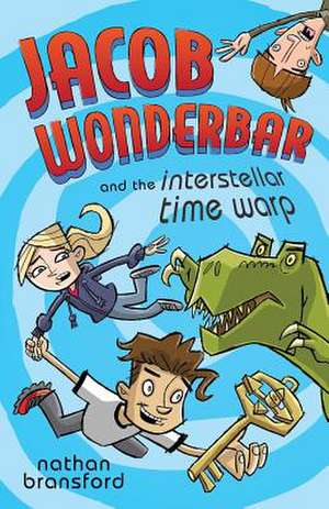 Jacob Wonderbar and the Interstellar Time Warp de Nathan Bransford