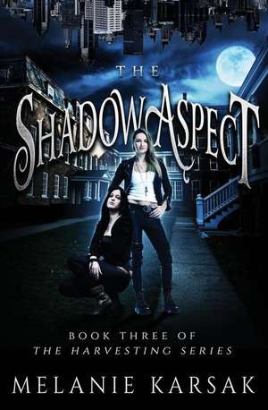 The Shadow Aspect de Melanie Karsak