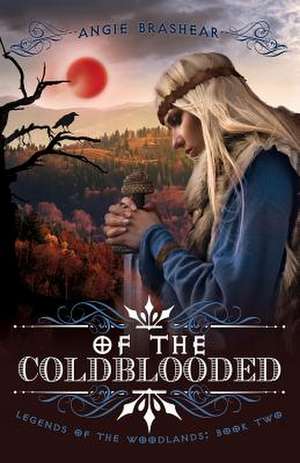 Of the Coldblooded de Angie Brashear