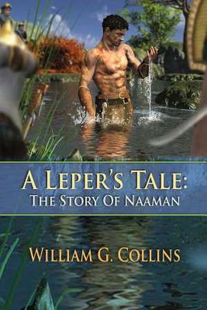 A Leper's Tale de William G. Collins