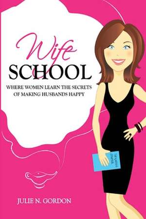 Wife School