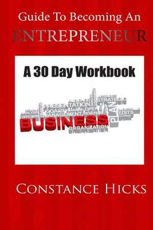 Guide to Becoming an Entrepreneur de Constance Hicks