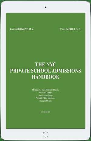 The NYC Private School Admissions Handbook de VIMMI Shroff