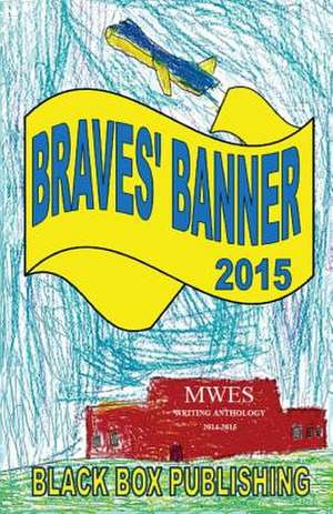 Braves' Banner 2015 de Mount Washington Elementary School