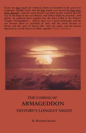 The Coming of Armageddon de H. Richard Austin