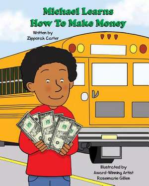 Michael Learns How to Make Money de Zipporah Carter