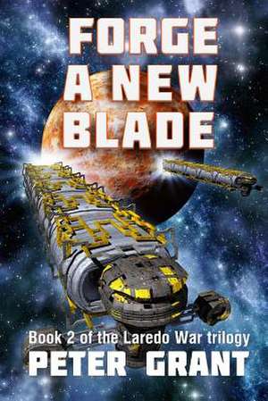 Forge a New Blade de Peter Grant