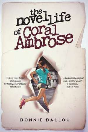 The Novel Life of Coral Ambrose de Bonnie Ballou