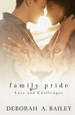 Family Pride de Deborh a. Bailey